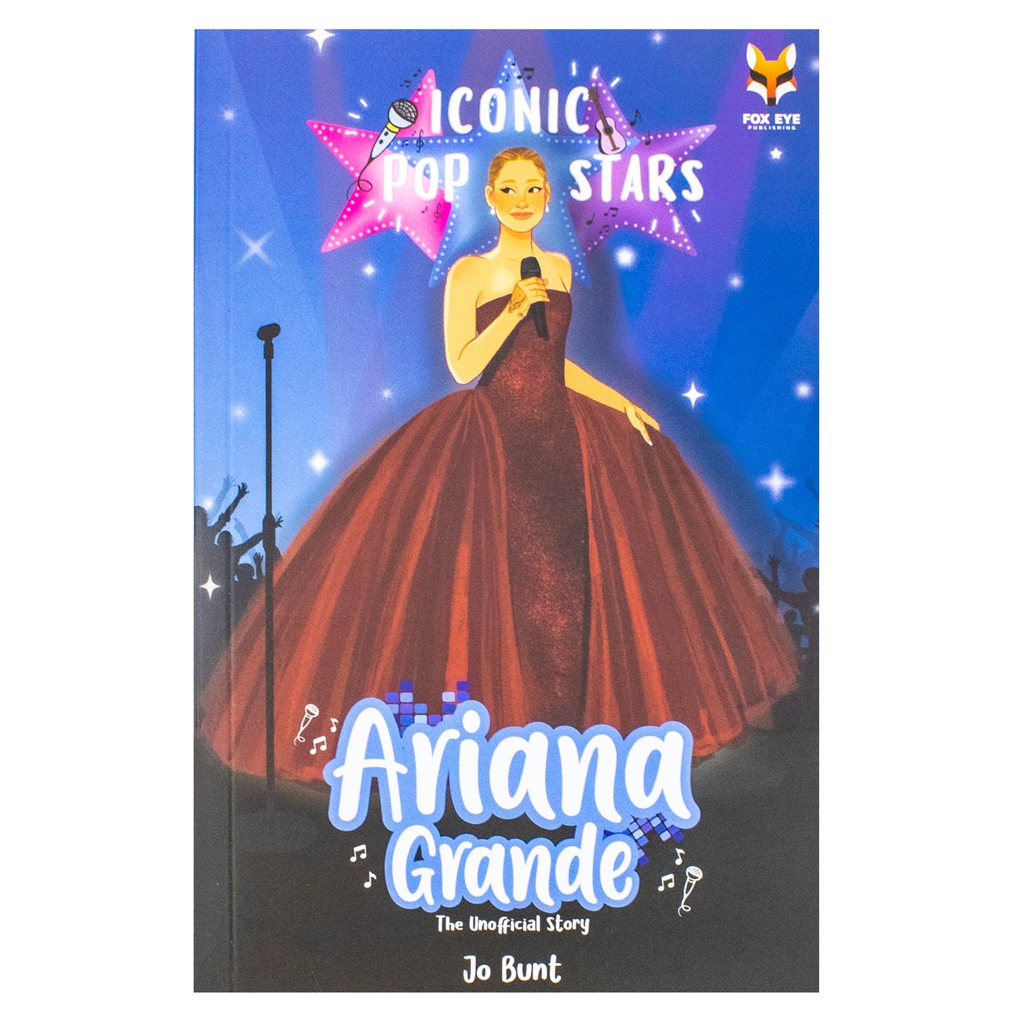 Ariana Grande The Iconic Music Popstar Story Book: Rise to Becoming a Superstar (Iconic Popstars) | Paperback