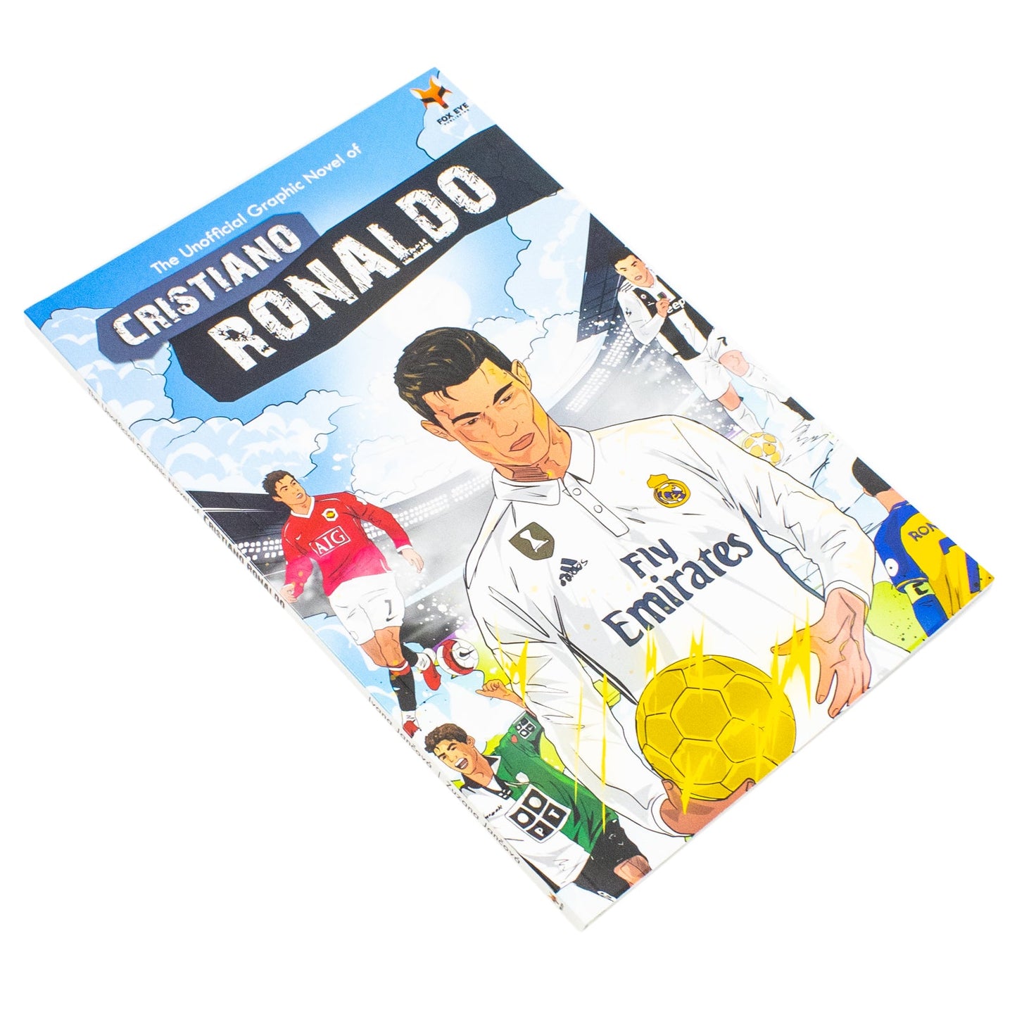 The Unofficial Graphic Novel Of Cristiano Ronaldo