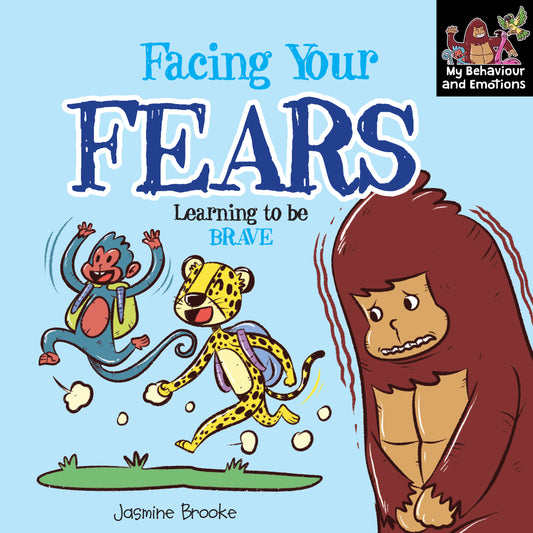 Facing your Fears - Learning to be Brave
