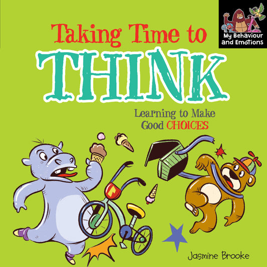 Taking Time to Think - Learning to make Good Choices