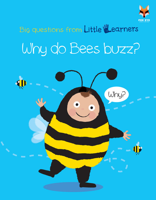 Why do Bees buzz?