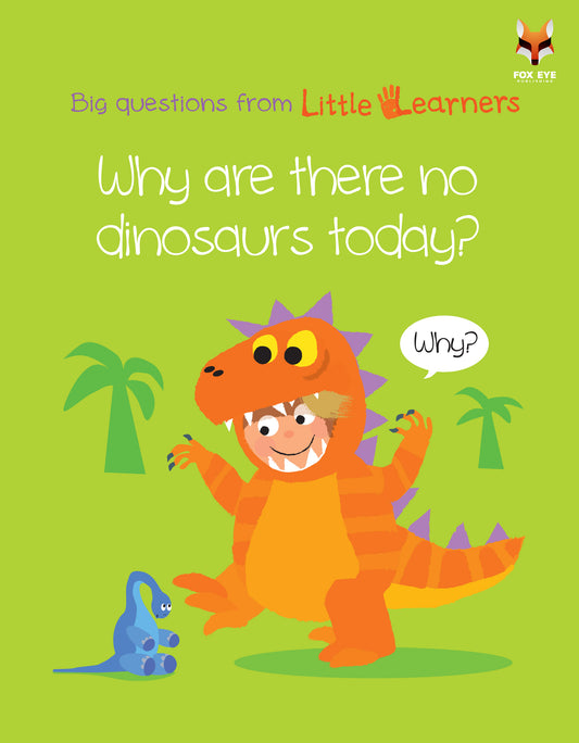 Why are their no Dinosaurs today?