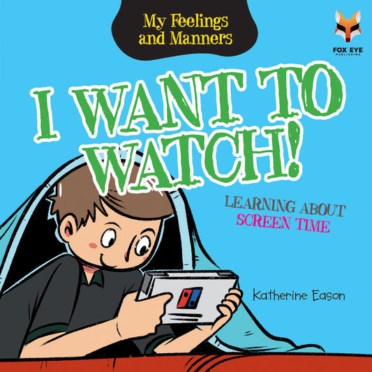 I Want to Watch - Learning about Screen Time