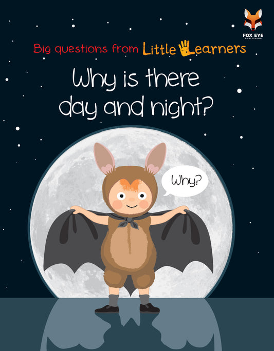 Why is there day and night?